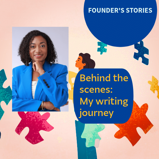 Image of founder in blue suit, with words Behind the scenes, my writing journey.