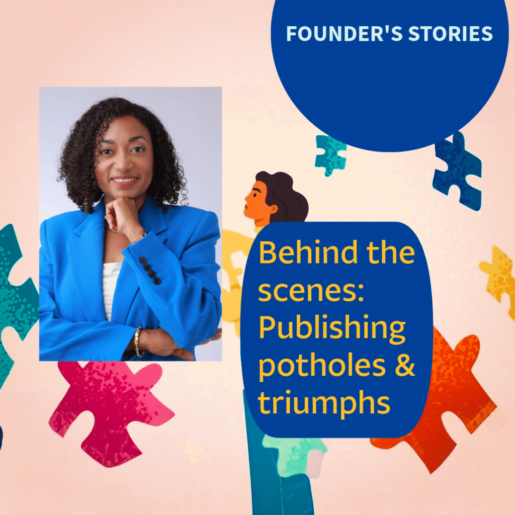 Publishing Potholes & Personal Triumphs: Lessons in Resilience from My Book Journey